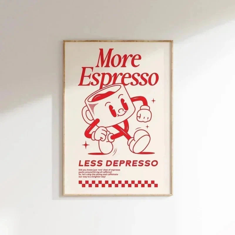 More Espresso Less Depresso Coffee Wall Art Print