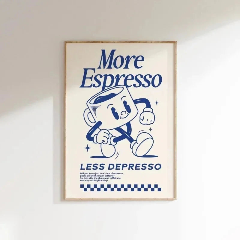 More Espresso Less Depresso Coffee Wall Art Print