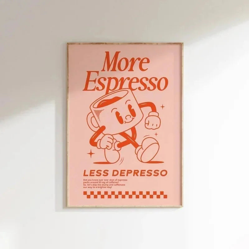More Espresso Less Depresso Coffee Wall Art Print